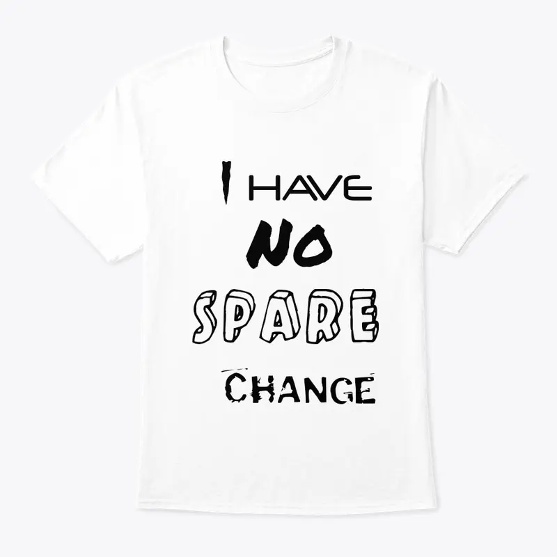 No spare change